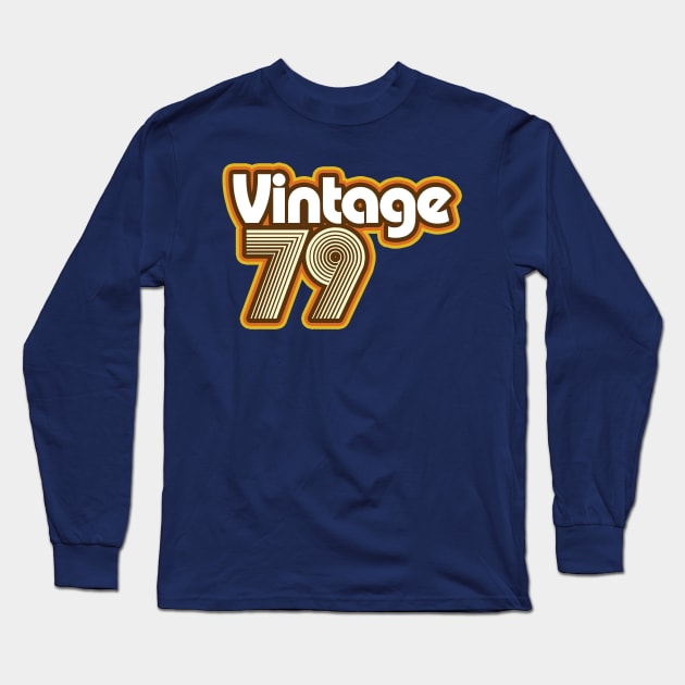 Vintage 1979 Long Sleeve T-Shirt by Styleuniversal